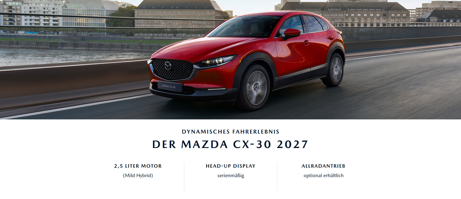DER MAZDA CX-30 2027 - DYNAMISCHES FAHRERLEBNIS